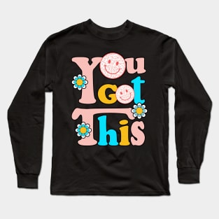 Test Day Rock The Test Teacher Testing Day You Got This Long Sleeve T-Shirt